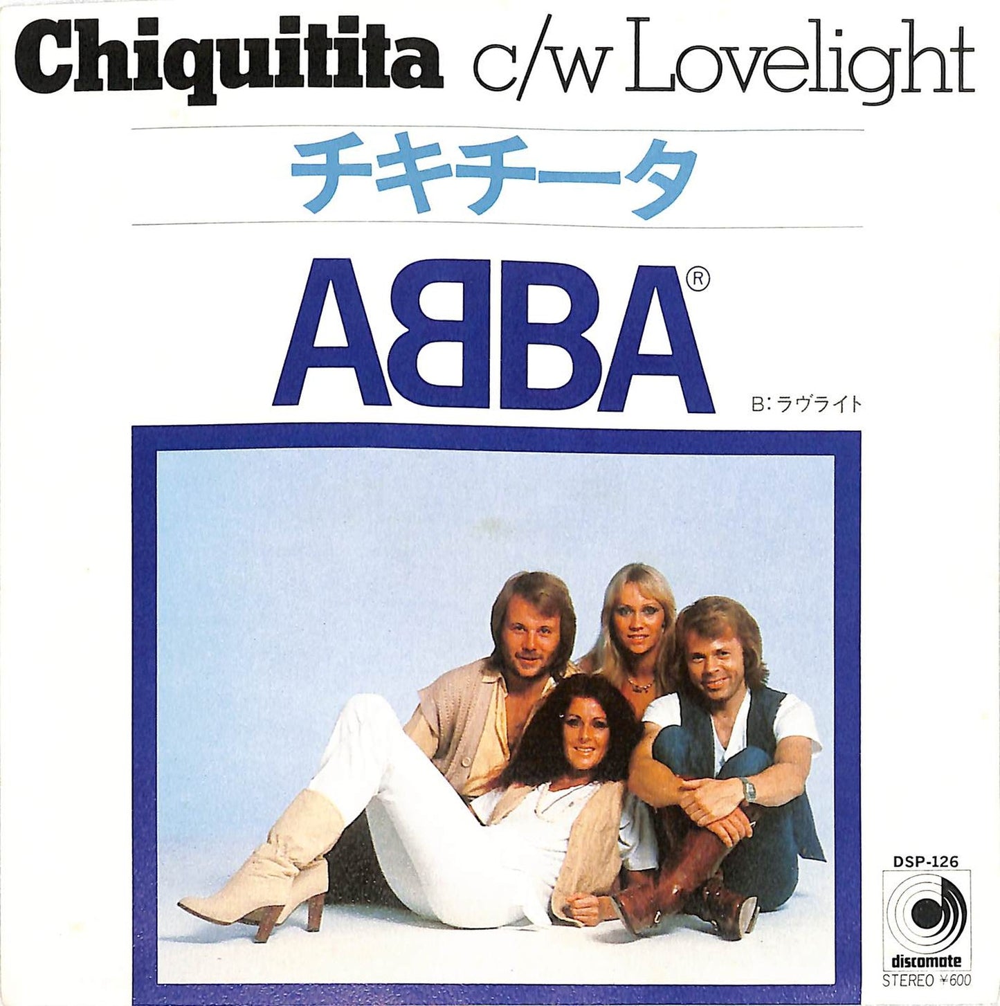 ABBA - Chiquitta / Lovelight