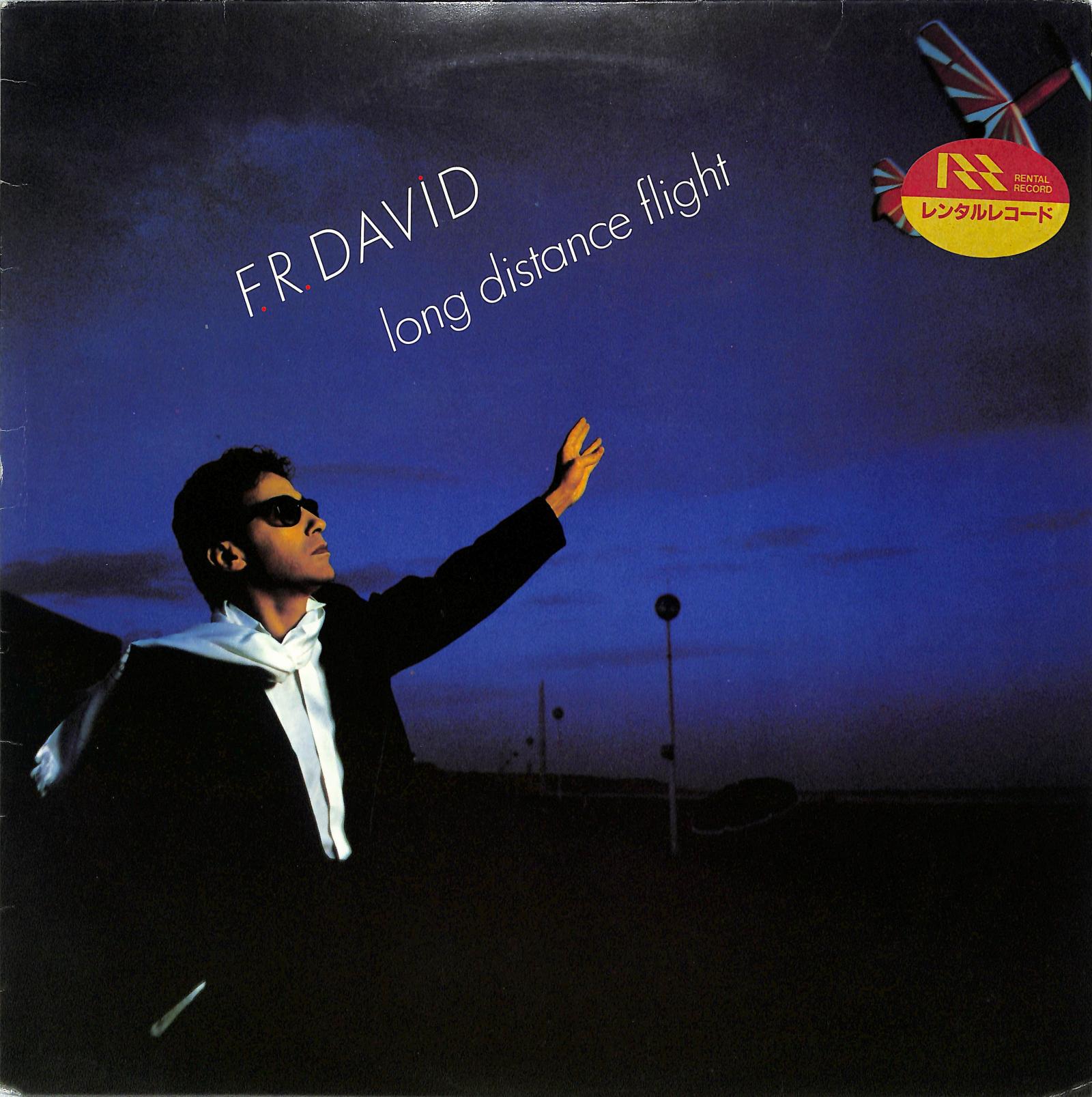 F.R. DAVID - Long Distance Flight