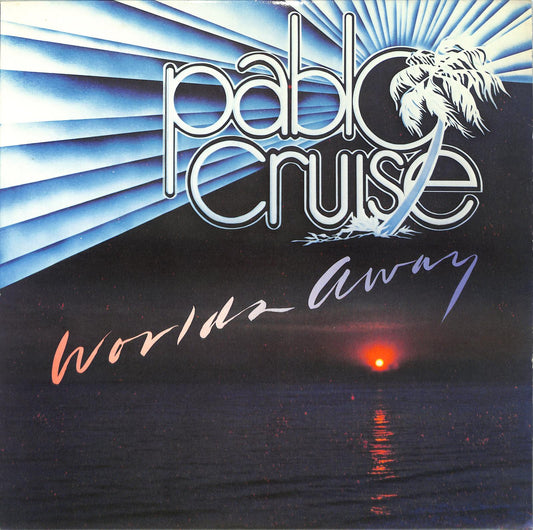 PABLO CRUISE - Worlds Away