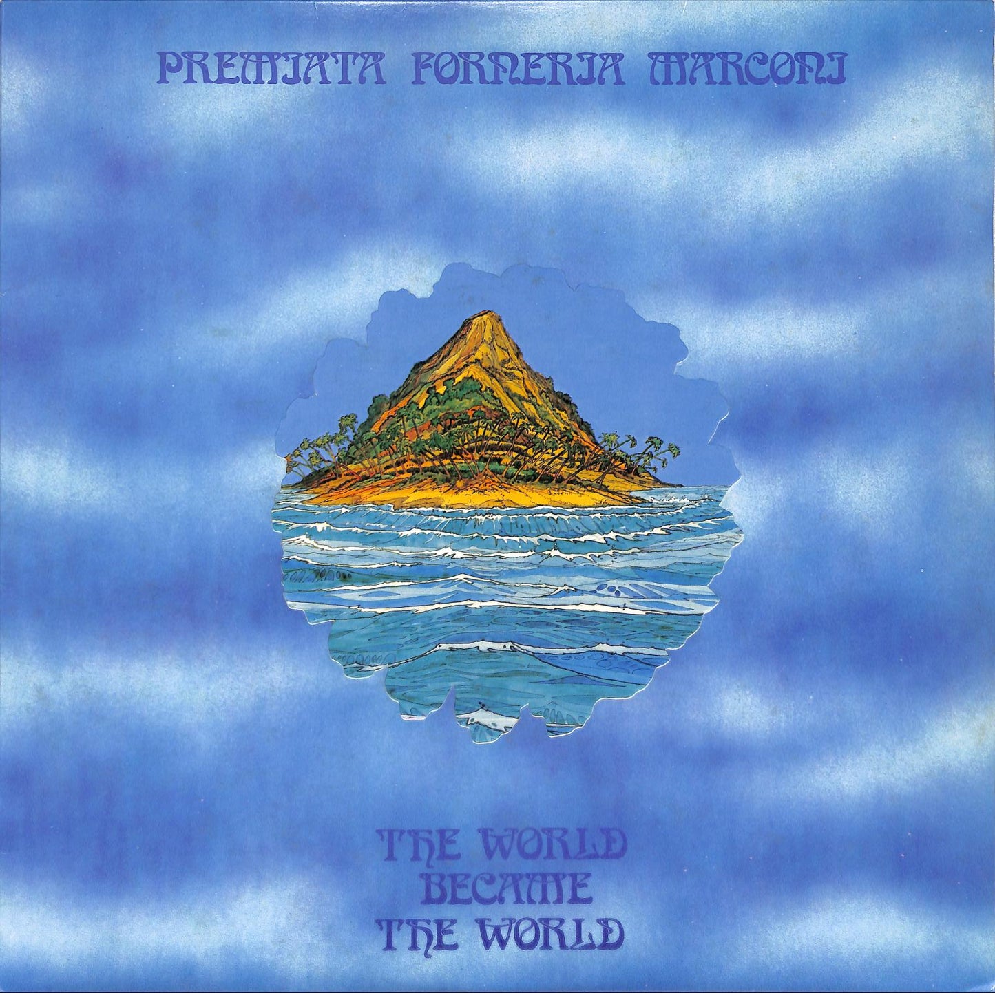 PREMIATA FORNERIA MARCONI - The World Became The World