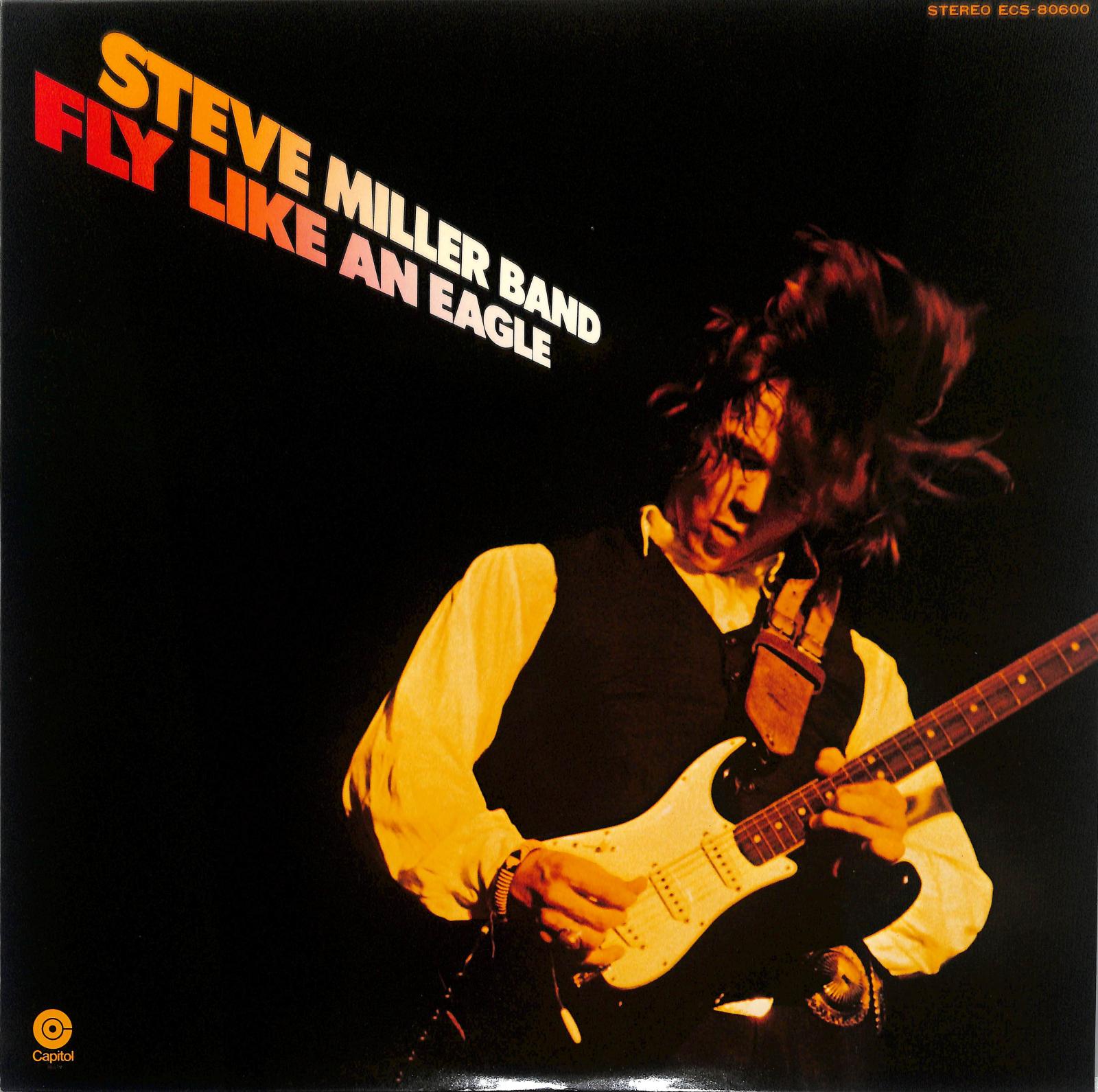 STEVE MILLER BAND - Fly Like An Eagle