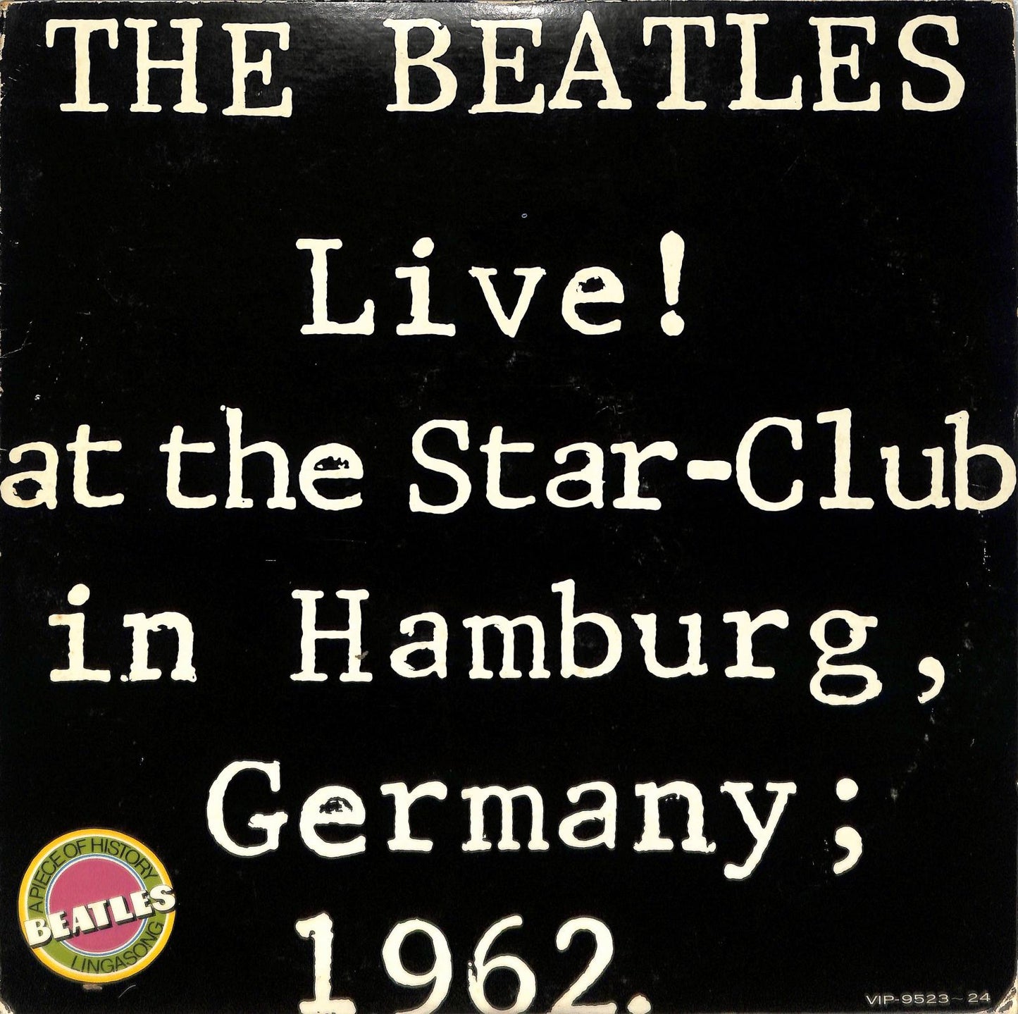 THE BEATLES - Live! At The Star-Club In Hamburg, Germany; 1962