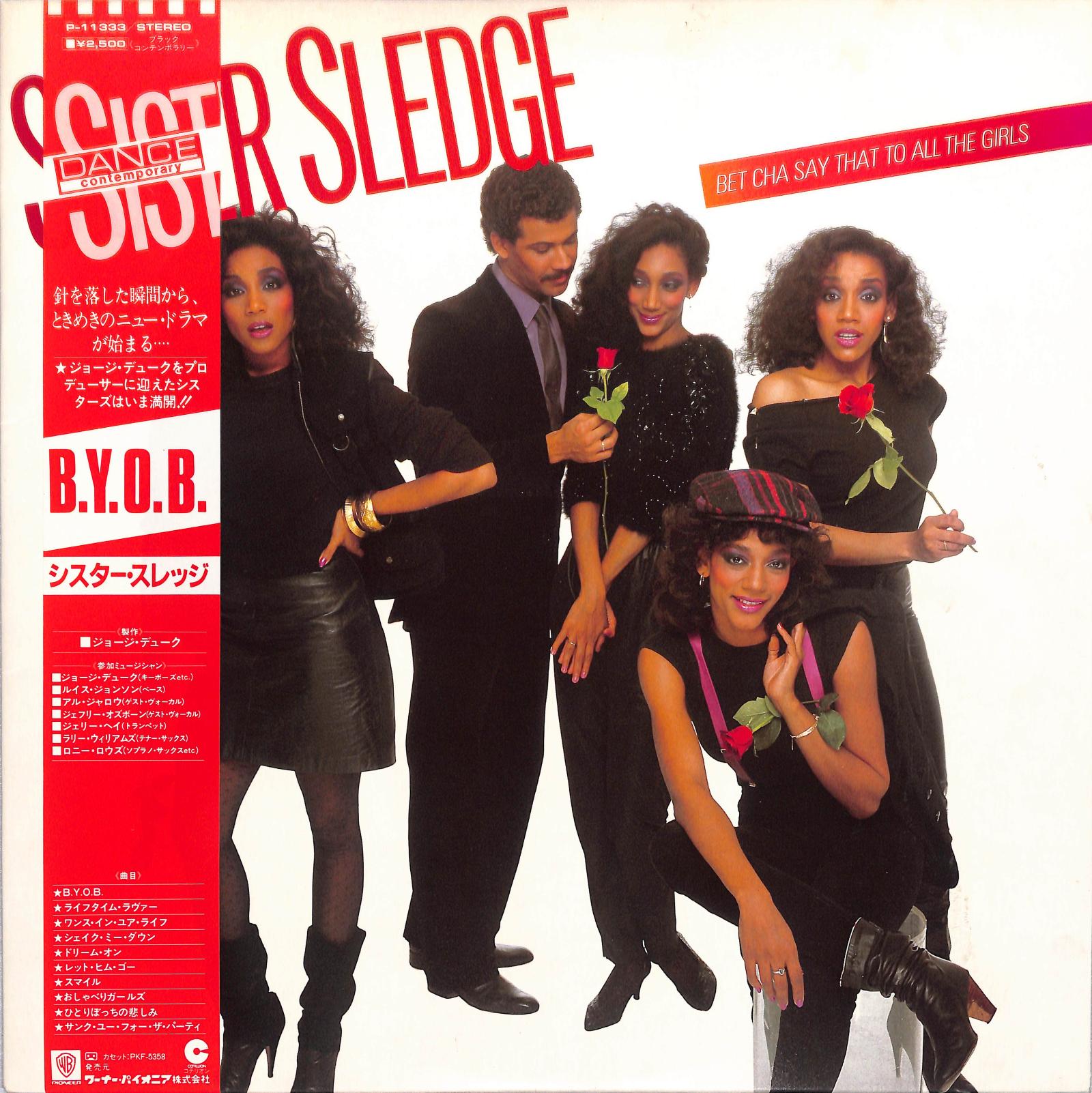 SISTER SLEDGE - Bet Cha Say That To All The Girls