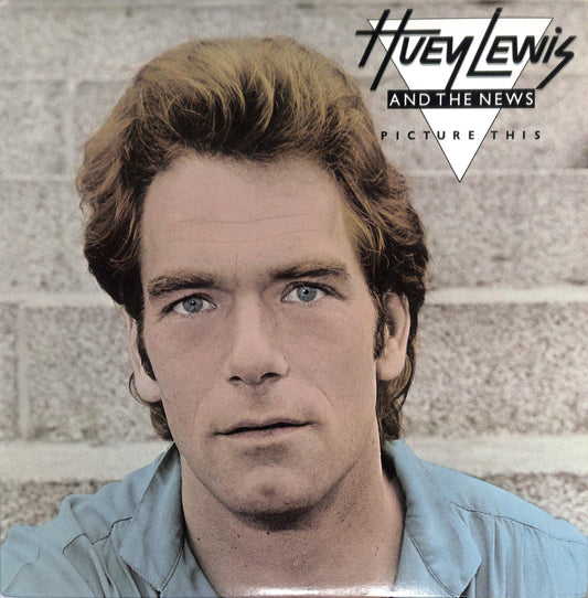 HUEY LEWIS AND THE NEWS - Picture This