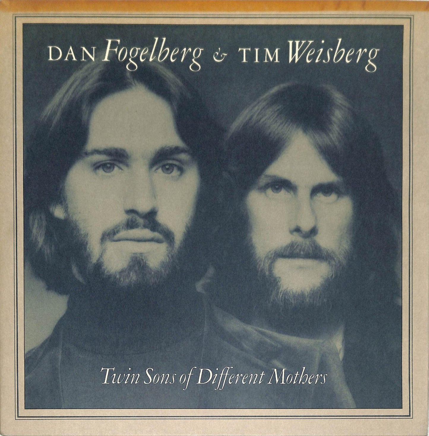 DAN FOGELBERG & TIM WEISBERG - Twin Sons Of Different Mothers