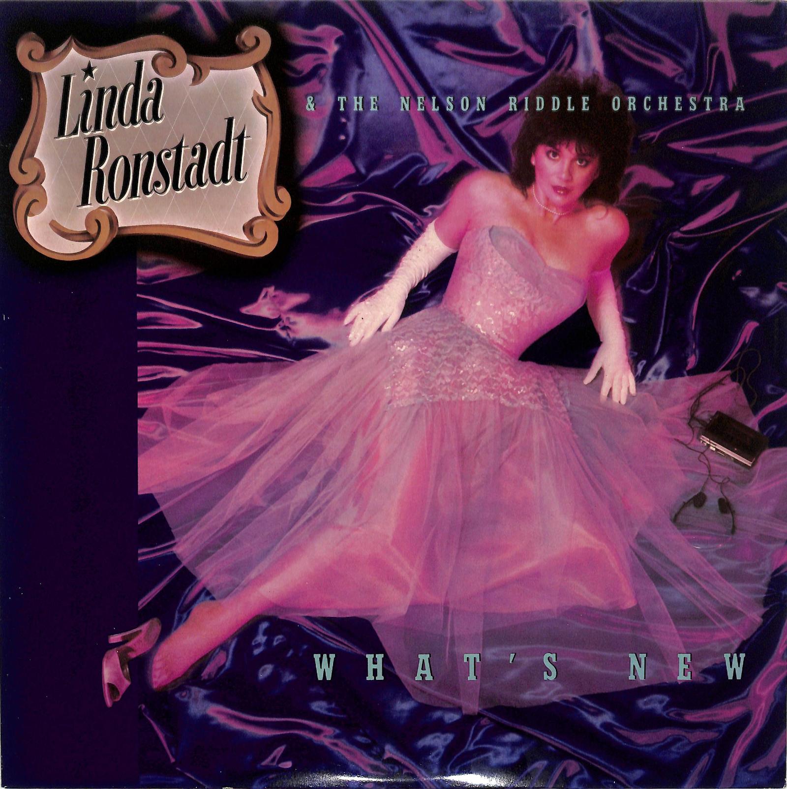 LINDA RONSTADT & THE NELSON RIDDLE ORCHESTRA - What's New