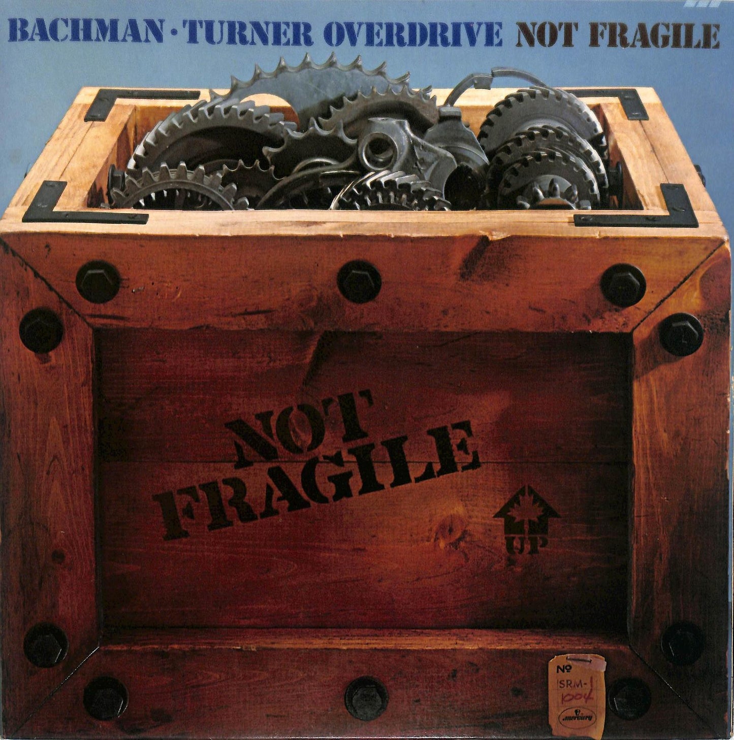 BACHMAN-TURNER OVERDRIVE - Not Fragile