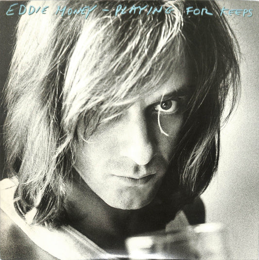 EDDIE MONEY - Playing For Keeps