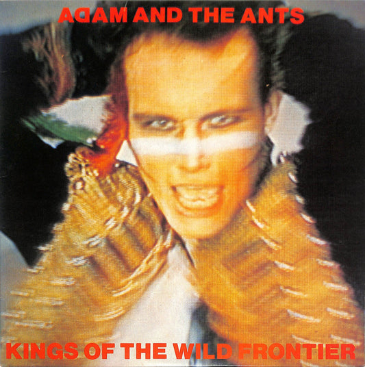 ADAM AND THE ANTS - Kings Of The Wild Frontier