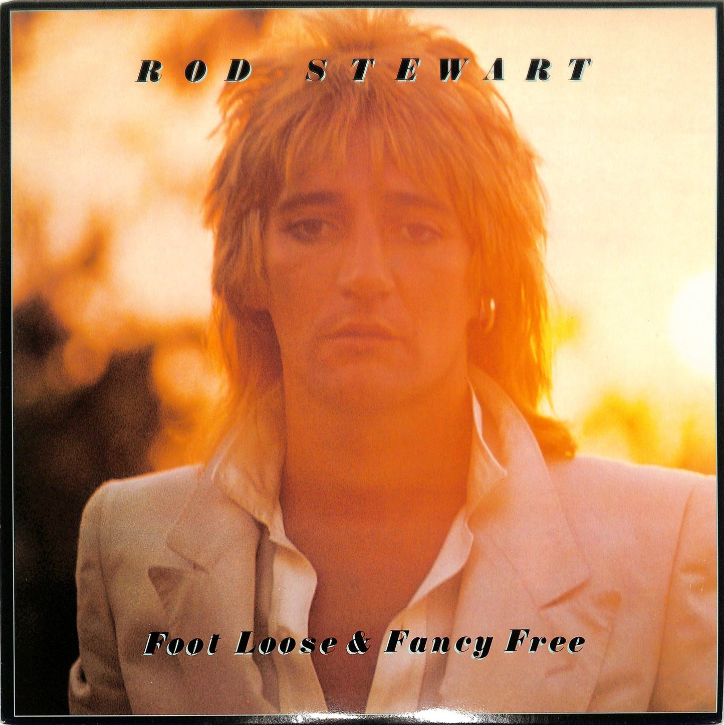 ROD STEWART - Foot Loose & Fancy Free