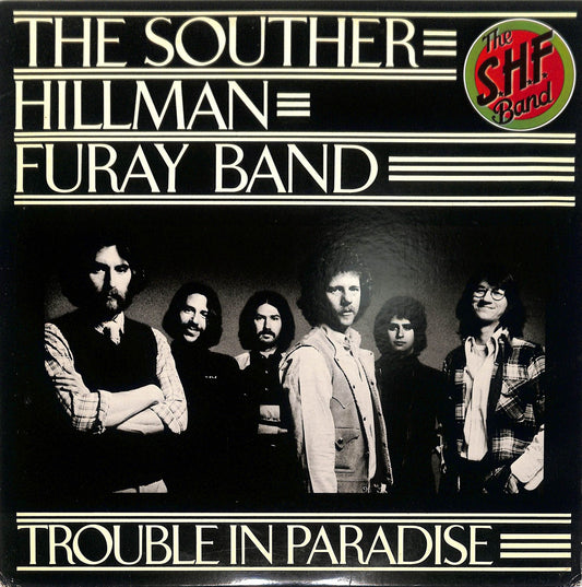 THE SOUTHER-HILLMAN-FURAY BAND - Trouble In Paradise