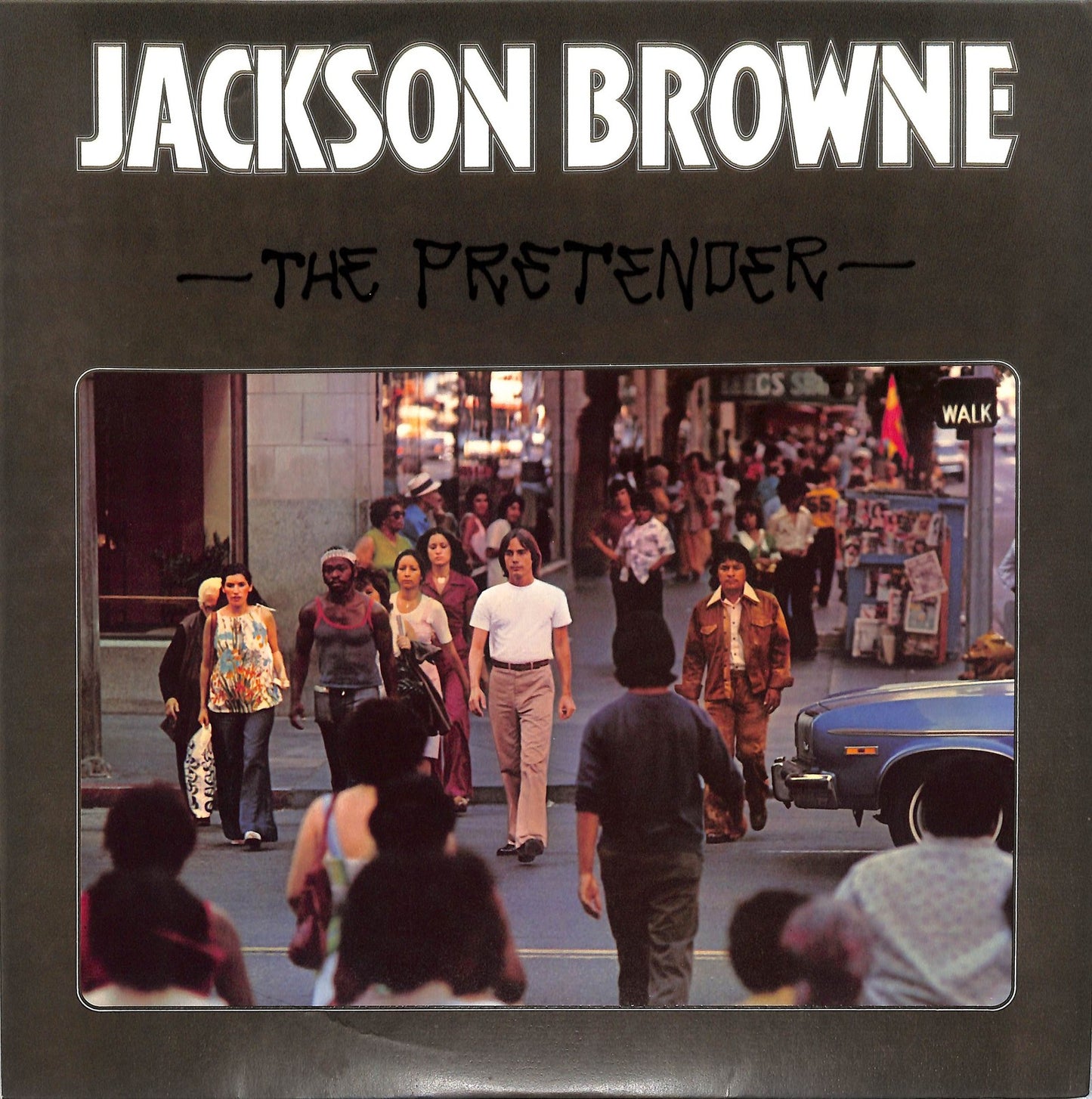 JACKSON BROWNE - The Pretender