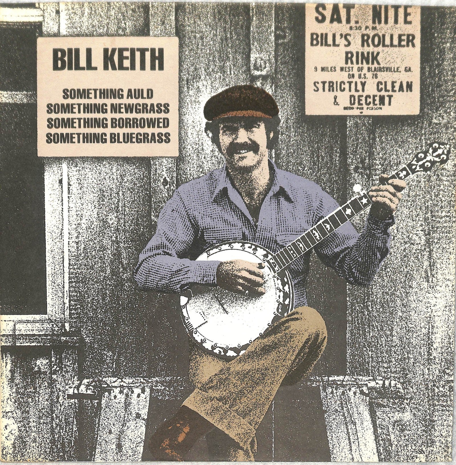 BILL KEITH - Something Auld, Something Newgrass, Something Borrowed, Something Bluegrass