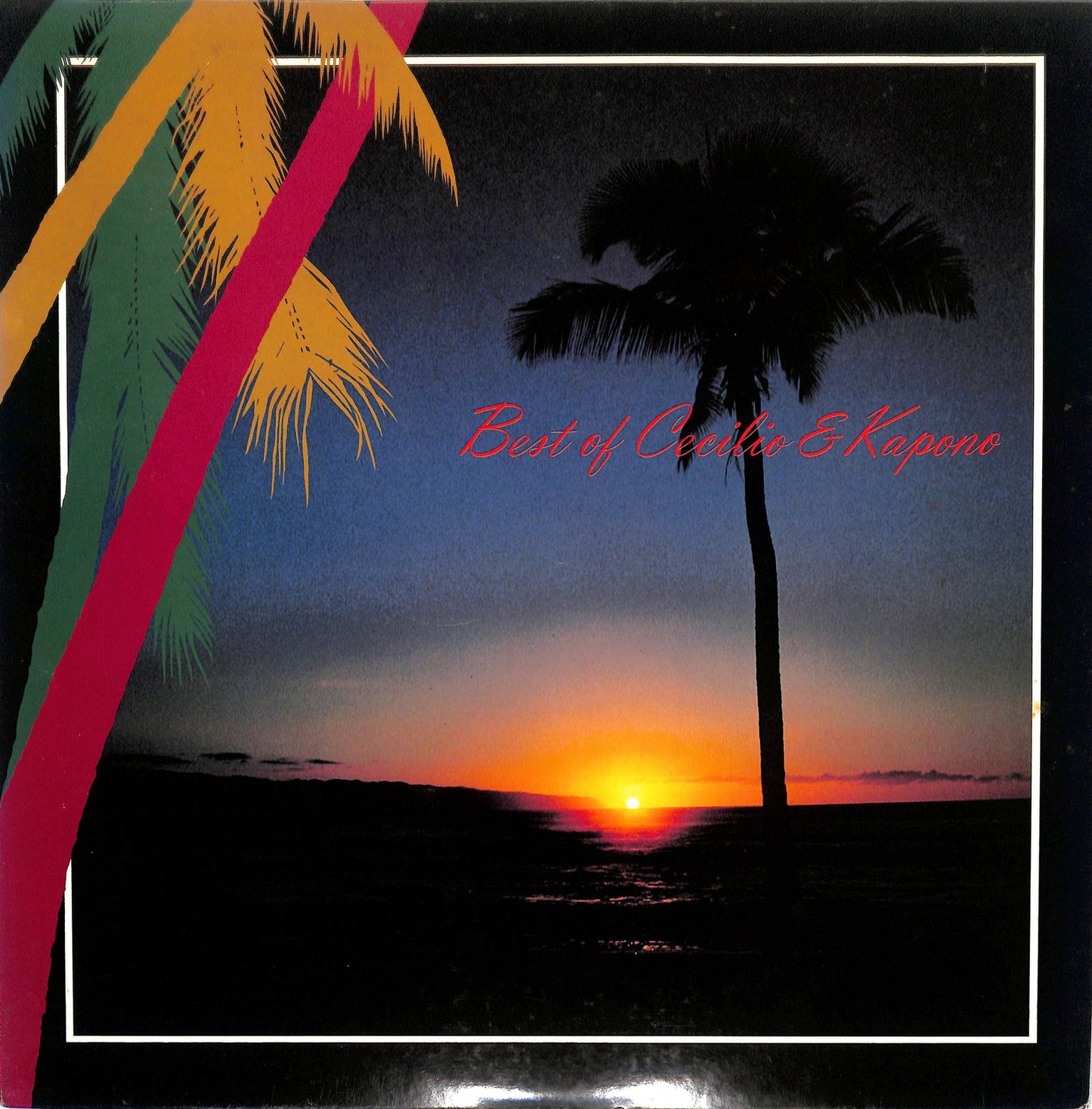 CECILIO & KAPONO - Best Of Cecilio & Kapono