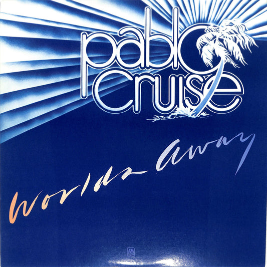 PABLO CRUISE - Worlds Away
