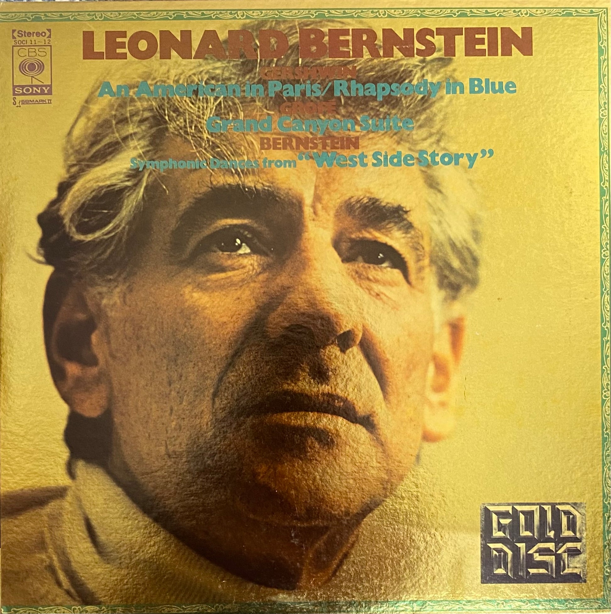 LEONARD BERNSTEIN - An American In Paris / Rhapsody In Blue / Grand Canyon Suite / Symphonic Dances From "West Side Story"