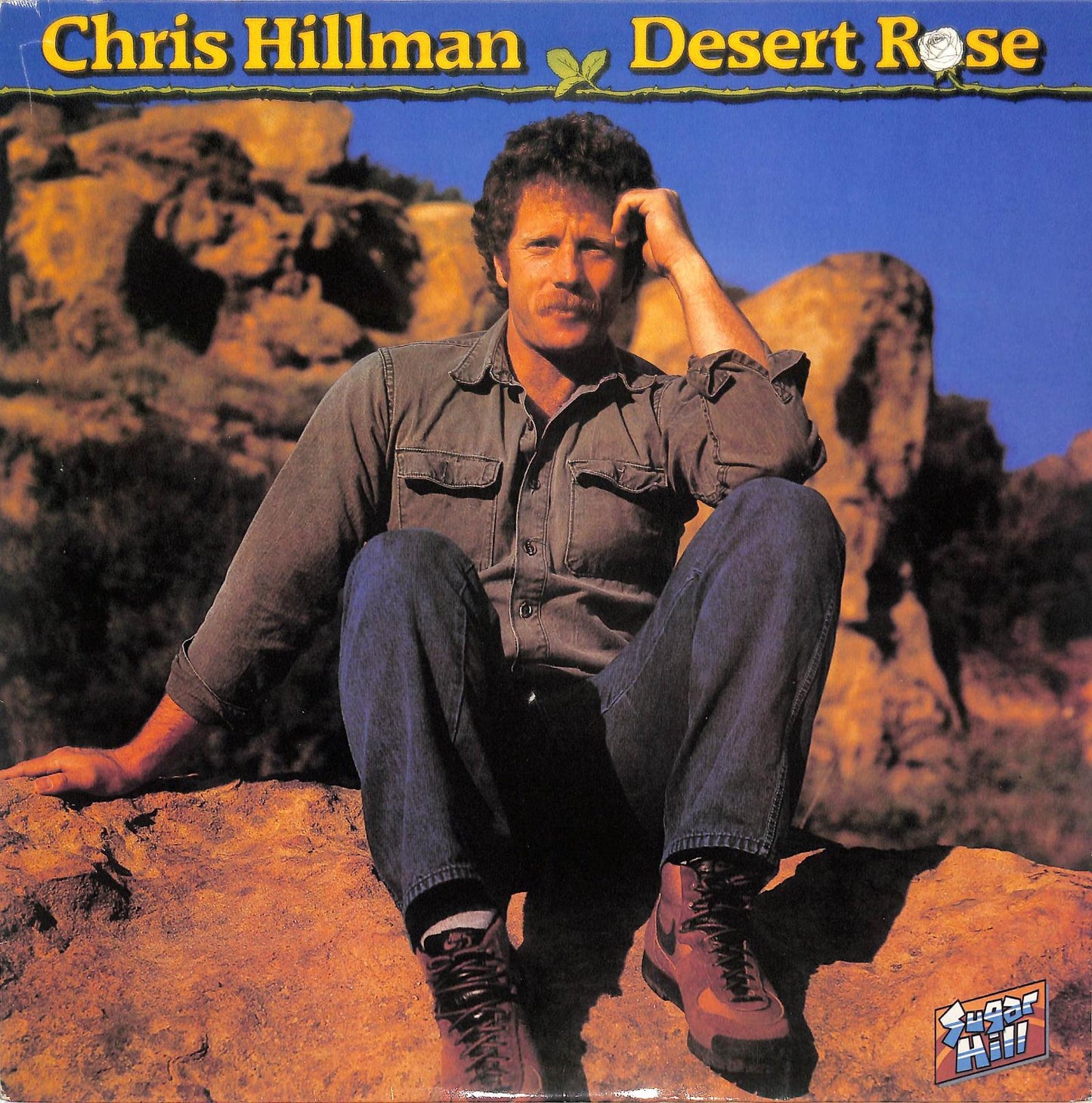 CHRIS HILLMAN - Desert Rose