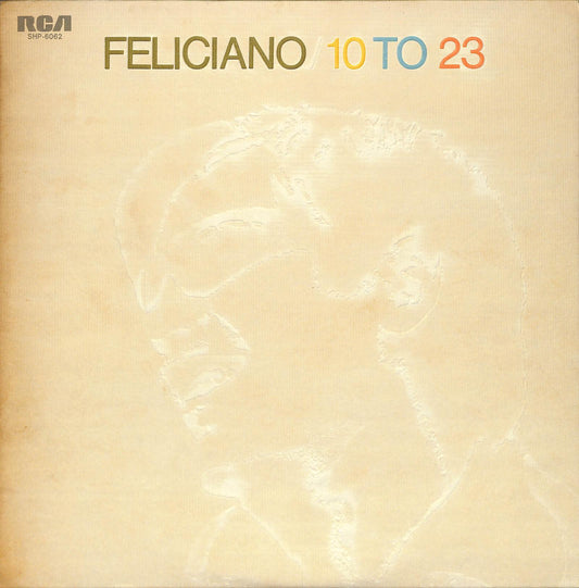 JOSE FELICIANO - 10 To 23