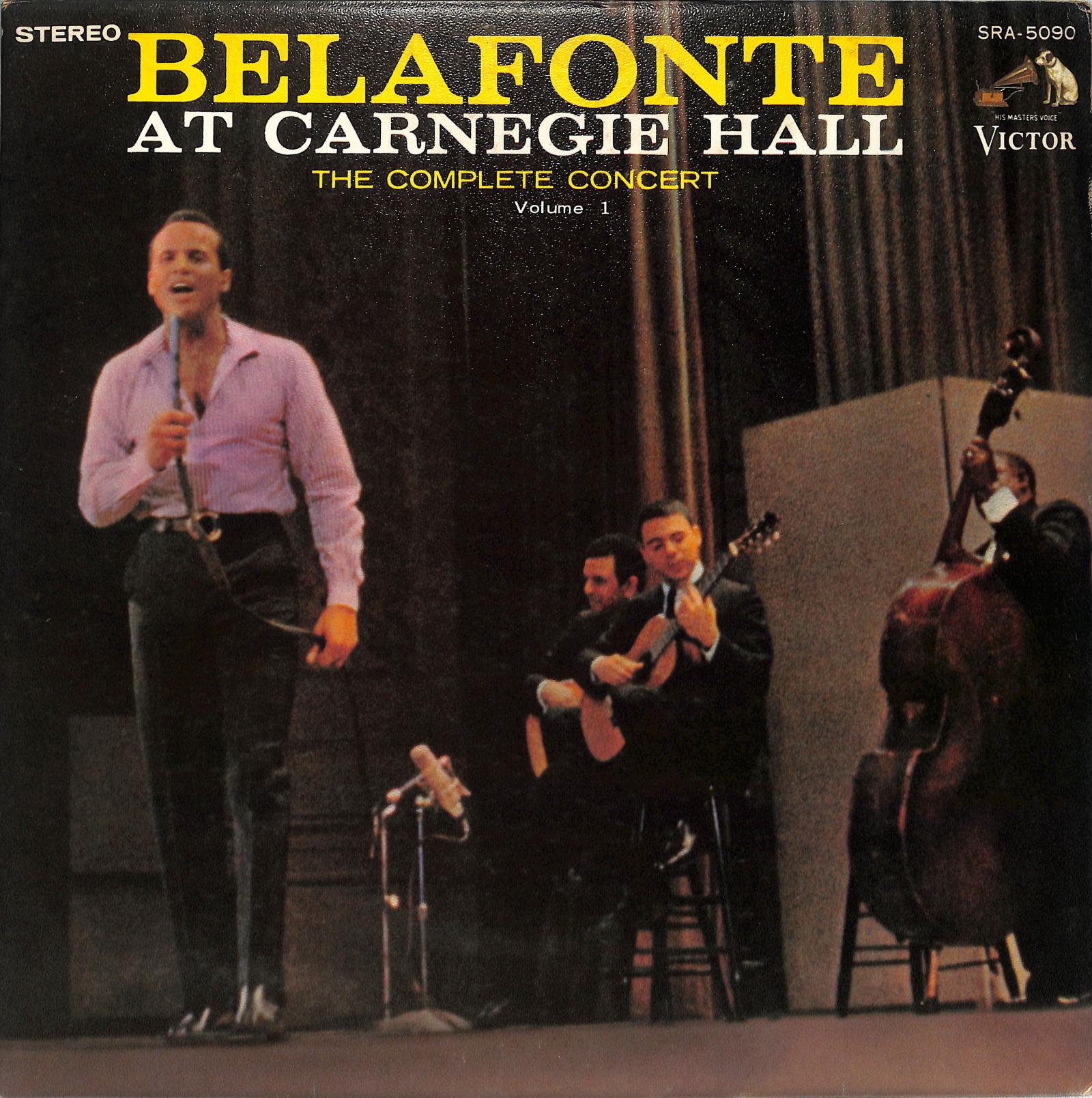 BELAFONTE - Belafonte At Carnegie Hall: The Complete Concert Volume 1