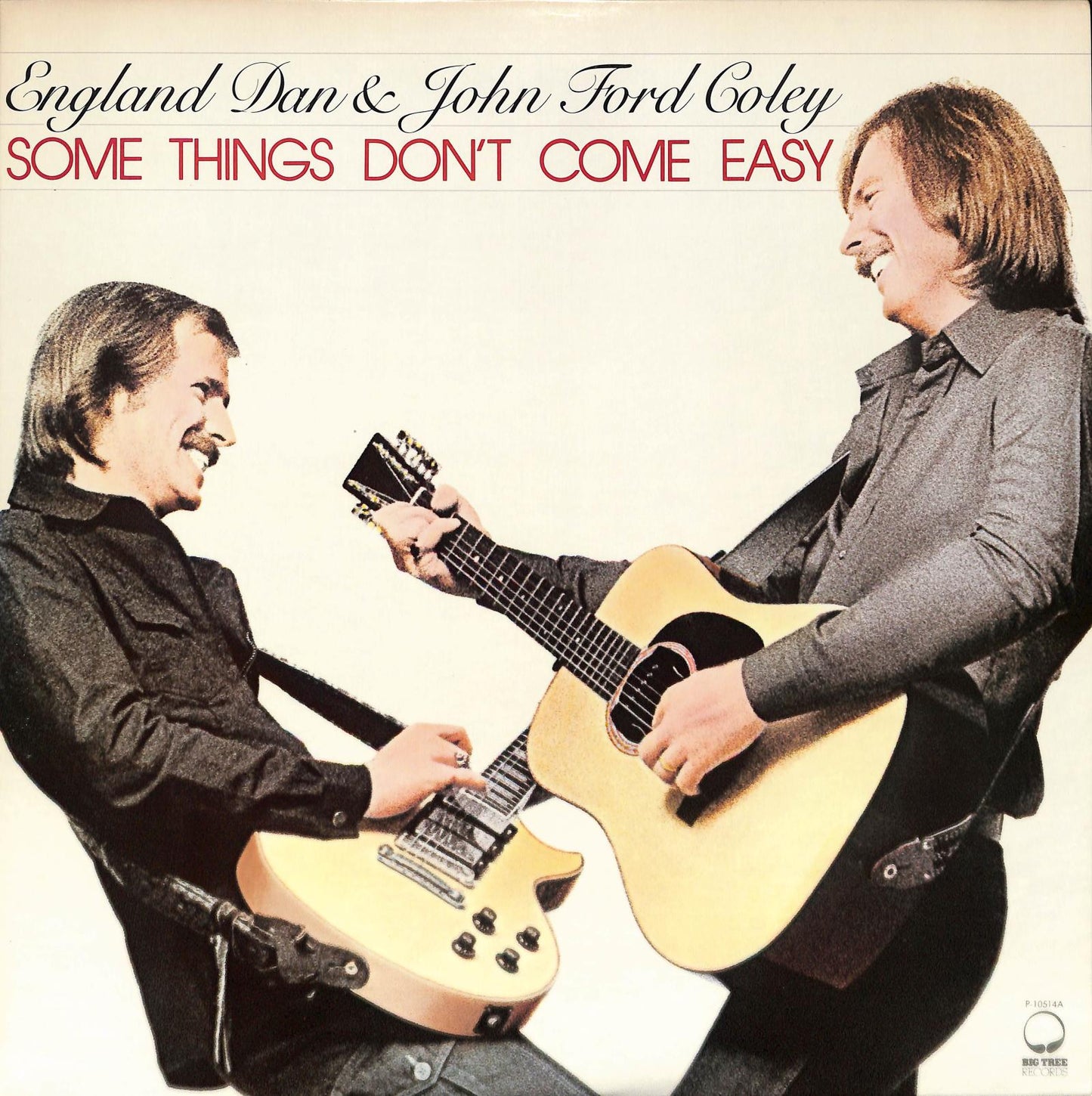 ENGLAND DAN & JOHN FORD COLEY - Some Things Don't Come Easy