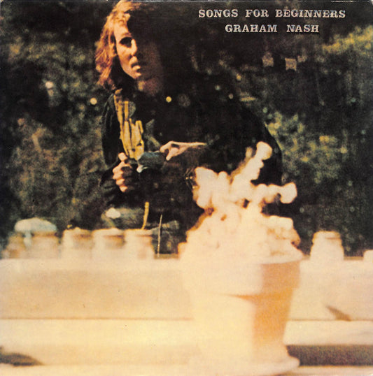 GRAHAM NASH - Songs For Beginners