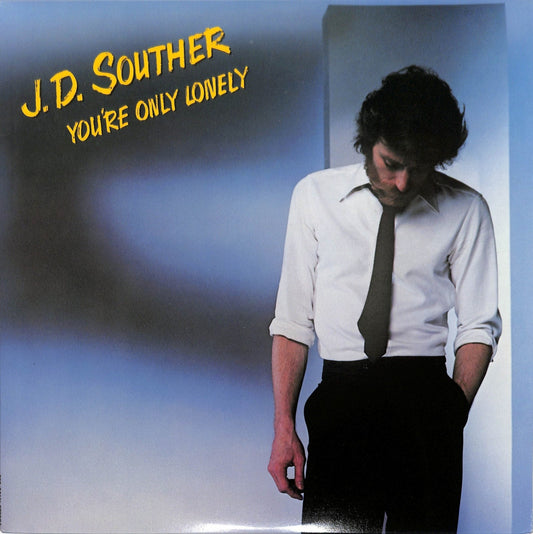 J.D. SOUTHER - You're Only Lonely