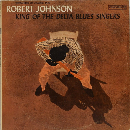 ROBERT JOHNSON - King Of The Delta Blues Singers