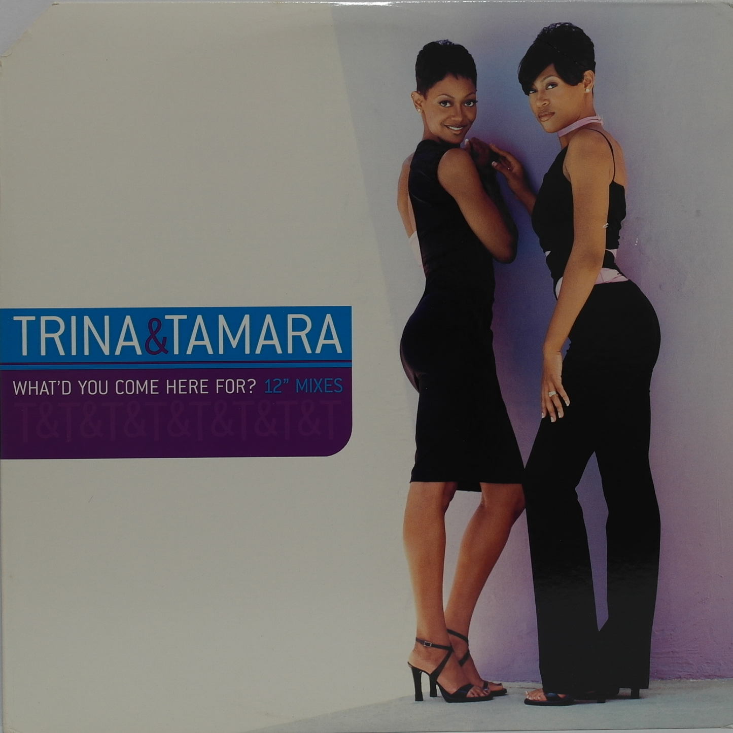 TRINA&TAMARA - What'd You Come Here For? (Single)